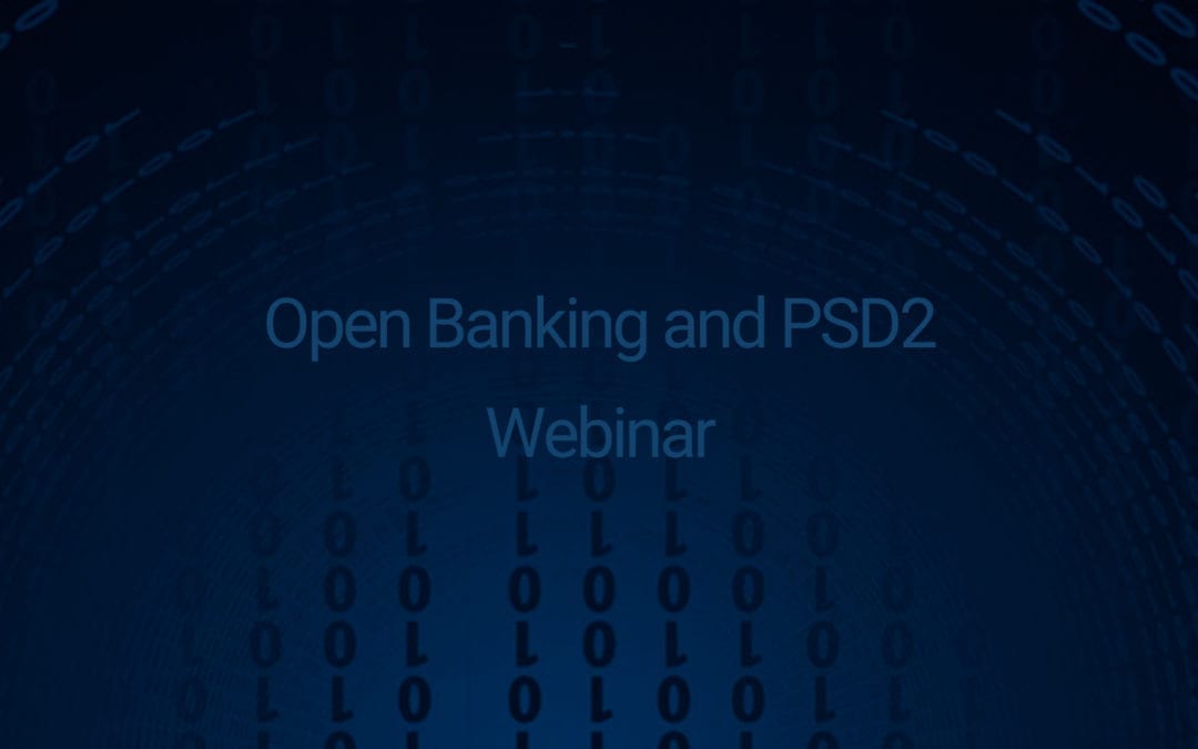 Open Banking and PSD2 Webinar